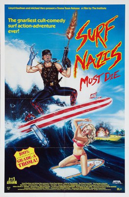 Surf Nazis Must Die (1987)